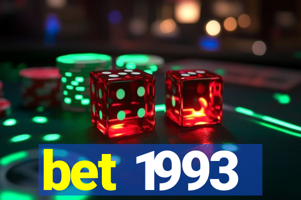 bet 1993